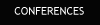 CONFERENCES