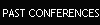 PAST CONFERENCES